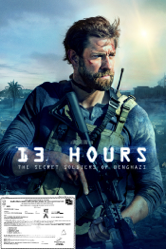 13 Hours: The Secret Soldiers of Benghazi - Michael Bay Cover Art