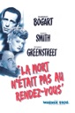Affiche du film La mort n'était pas au rendez-vous