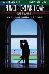 Punch Drunk Love: Ivre D'amour