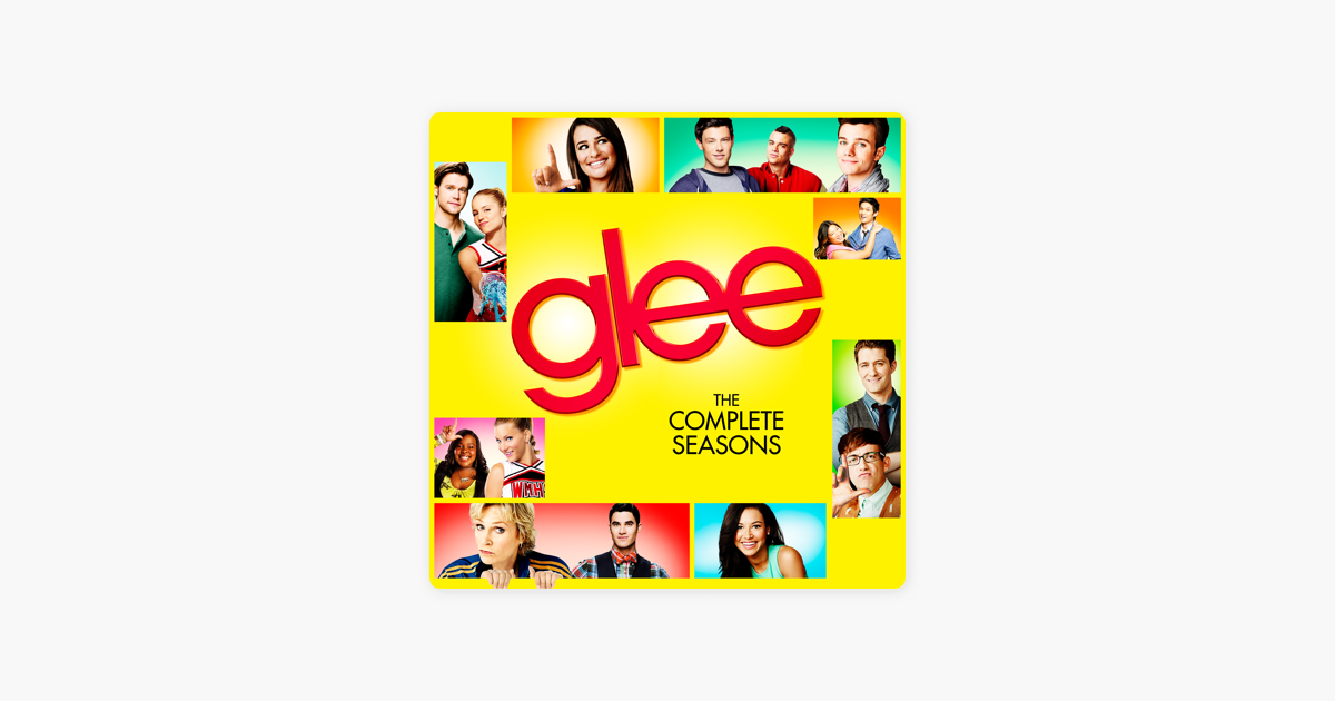 Glee, The Complete Seasons 1-6 on iTunes