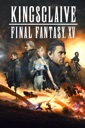Affiche du film Kingsglaive: Final Fantasy XV