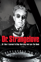 Dr. Strangelove Or: How I Learned to Stop Worrying and Love the Bomb - Stanley Kubrick Cover Art
