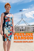 Pauline Hanson - Please Explain!