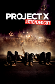 Project X: Ext Cut (2012)