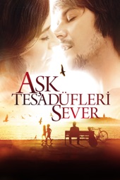 Poster for Aşk Tesadüfleri Sever by Ömer Faruk Sorak