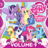 My Little Pony: Friendship Is Magic, Vol. 9 - My Little Pony: Friendship Is Magic