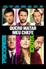 Quero Matar Meu Chefe - Seth Gordon