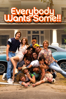 Everybody Wants Some!! - Richard Linklater