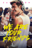 We Are Your Friends (f) - Max Joseph