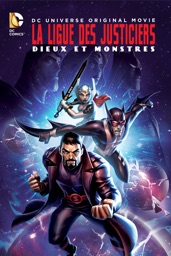 La Ligue des Justiciers : Dieux et Monstres !
