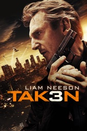 Poster for Taken 3 by Olivier Megaton