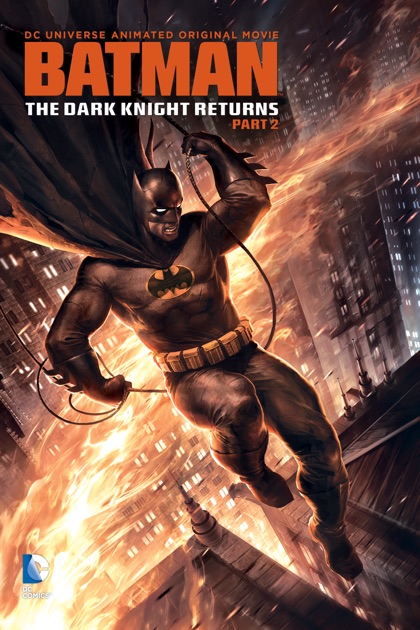 Batman The Dark Night Returns Part 2 Batman: The Dark Knight Returns, Part 2 on iTunes