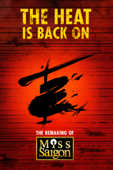 The Heat Is Back On: The Remaking of Miss Saigon