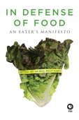 In Defense of Food: An Eater's Manifesto