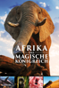 Afrika: Das magische Königreich - Patrick Morris & Neil Nightingale