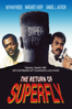 The Return of Superfly - Sig Shore