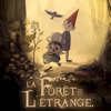 La forêt de l'étrange