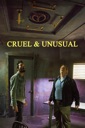 Affiche du film Cruel & Unusual