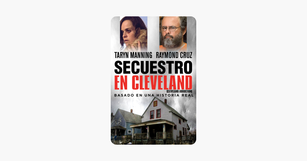 Cleveland Abduction Pelicula Completa En Español Latino ‎Secuestro en Cleveland (Cleveland Abduction) en iTunes