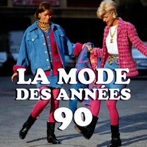 La mode des années 90 - Episode 1