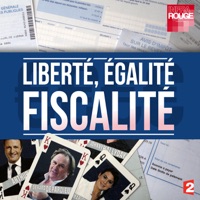 Télécharger Liberté, égalité fiscalité Episode 1