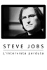 Locandina Steve Jobs L'intervista perduta su Apple iTunes Locandina Steve Jobs L'intervista perduta su Apple iTunes