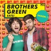 Brothers Green Eats !