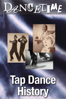 Dancetime: Tap Dance History - Andrew J. Nemr