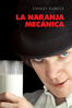 A Clockwork Orange - Stanley Kubrick