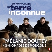Télécharger Mélanie Doutey chez les nomades de Mongolie Episode 1