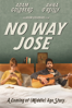 No Way, Jose - Adam Goldberg