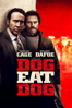 Dog Eat Dog - Paul Schrader