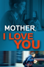 Poster for Mother, I Love You by Janis Nords