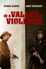 In a Valley of Violence - Ti West
