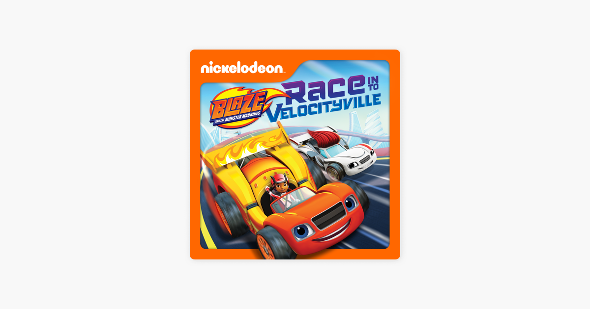 Blaze and the Monster Machines - Apple Music