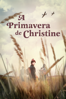 A Primavera de Christine - Mirjam Unger