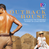 Episode 7 - Outback House