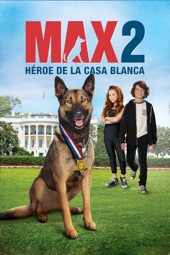 Poster for Max 2: Héroe de la Casa Blanca by Brian Levant