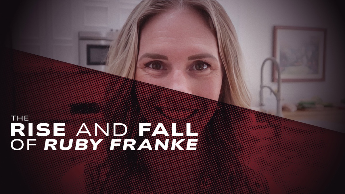 ‎The Rise and Fall of Ruby Franke - Apple TV