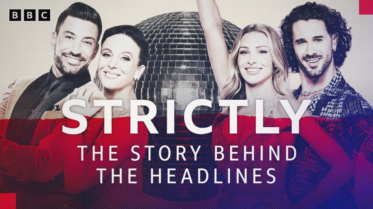 Strictly The Story Behind the Headlines Apple TV (UK)