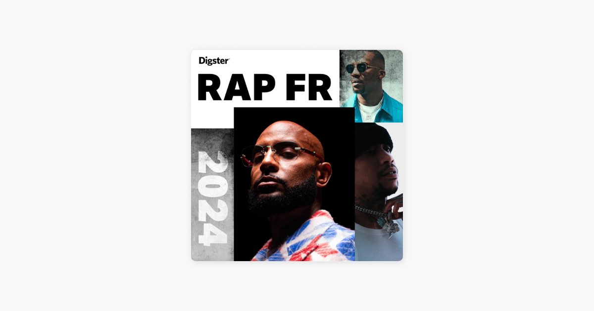 ‎RAP FRANÇAIS 2025 🇫🇷 by Digster - Apple Music