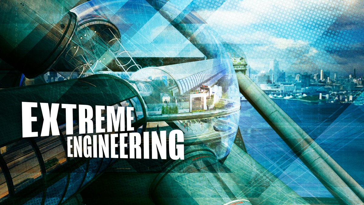 ‎Extreme Engineering - Apple TV