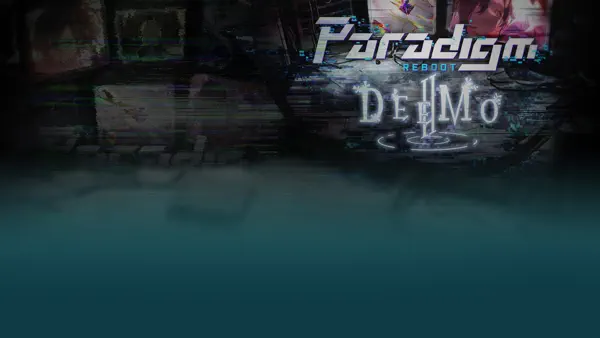 DEEMO II x Paradigm: Reboot