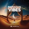 Ramadan Vibes