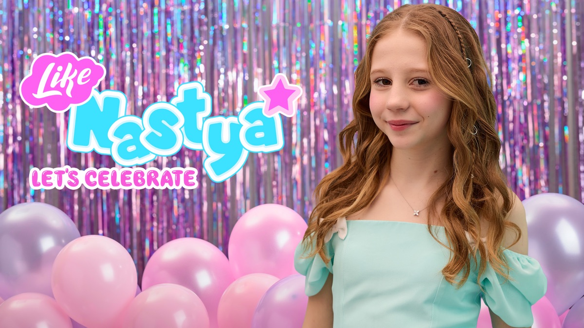 ‎Like Nastya Let's Celebrate - Apple TV