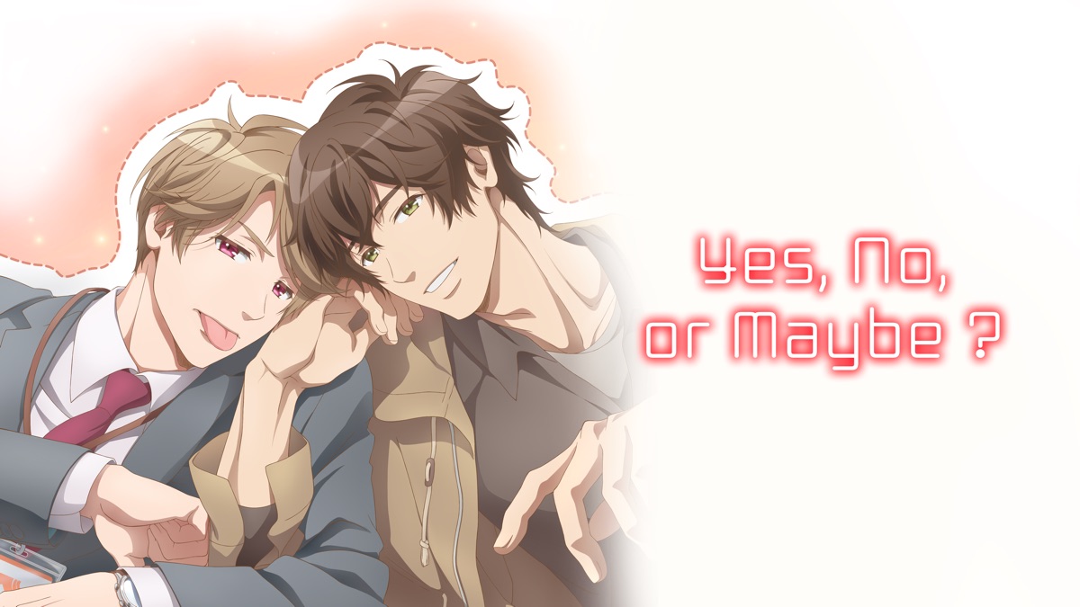Yes, No, or Maybe? anime