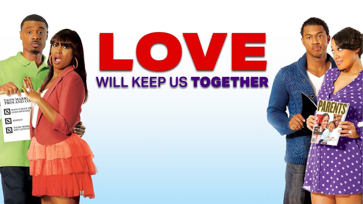 Love Will Keep Us Together - Apple TV