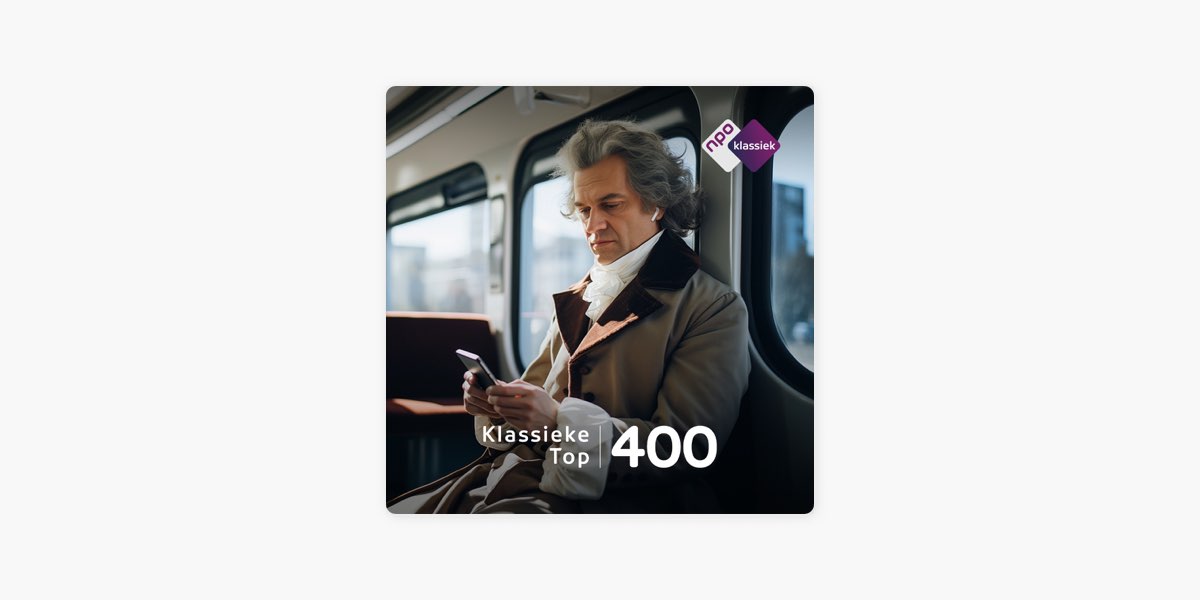Klassieke Top 400 (2023) van NPO Klassiek - Apple Music