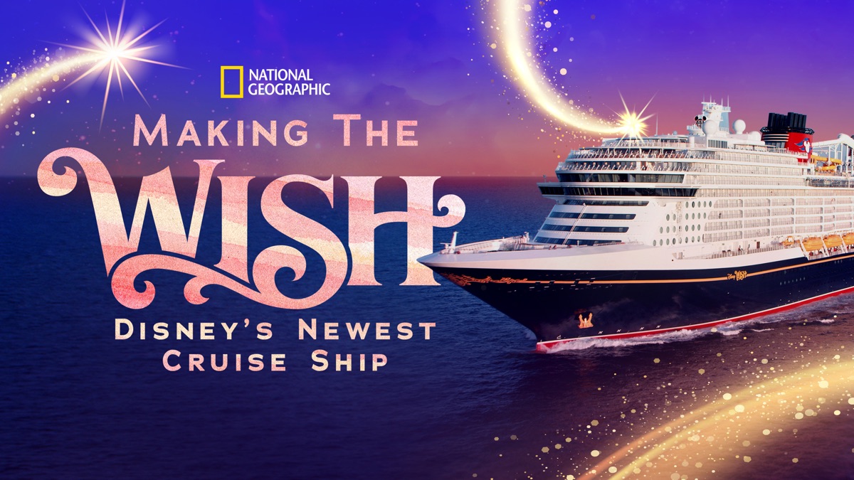 ‎Making the Wish: Disney's Newest Cruise Ship - Apple TV