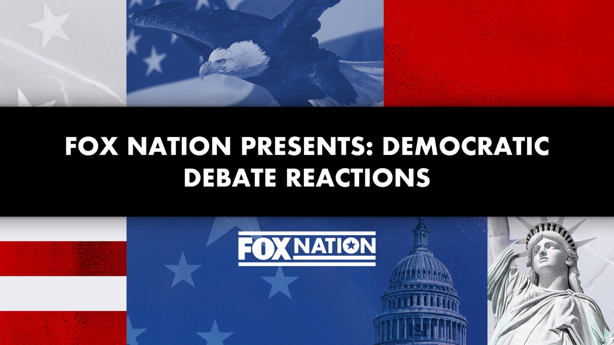 ‎Fox Nation Presents: Democratic Debate Reactions - Apple TV